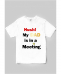 Dad Is In a Meeting T-shirt