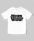 Mom Is Wow T-shirt