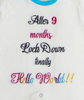 After 9 Months Lockdown Finally Hello World!! Romper
