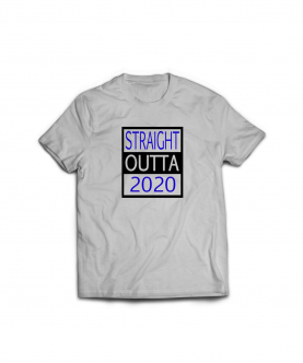 Straight Outta 2020 T-Shirt